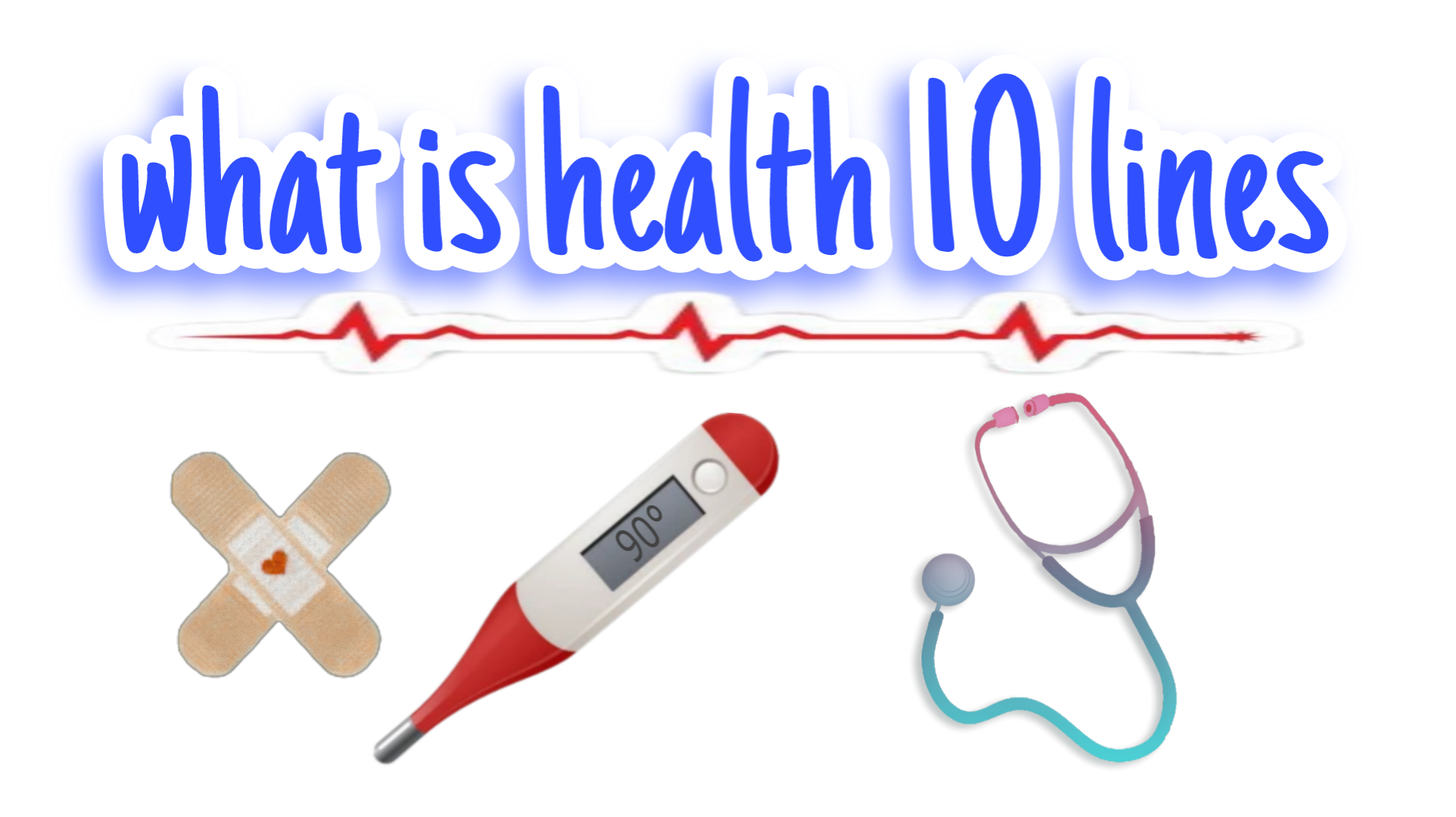What is health 10 lines